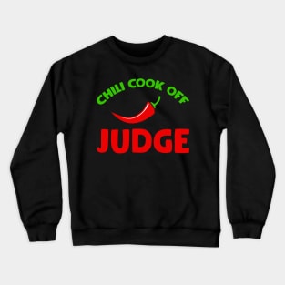 Chili Cook Off Judge Crewneck Sweatshirt